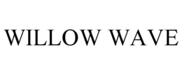 WILLOW WAVE trademark