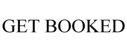 GET BOOKED trademark