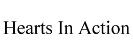 HEARTS IN ACTION trademark