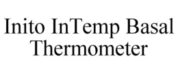 INITO INTEMP BASAL THERMOMETER trademark