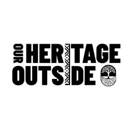 OUR HERITAGE OUTSIDE trademark