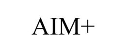 AIM+ trademark