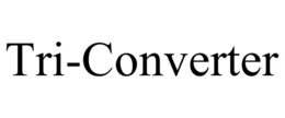 TRI-CONVERTER trademark