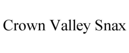 CROWN VALLEY SNAX trademark