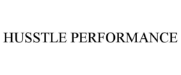 HUSSTLE PERFORMANCE trademark