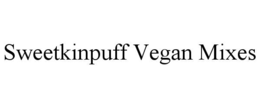 SWEETKINPUFF VEGAN MIXES trademark