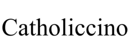 CATHOLICCINO trademark