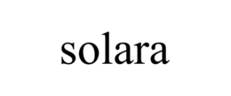 SOLARA trademark