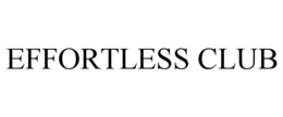 EFFORTLESS CLUB trademark