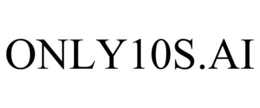 ONLY10S.AI trademark