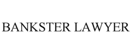 BANKSTER LAWYER trademark