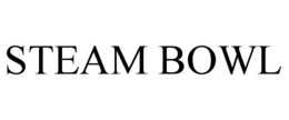 STEAM BOWL trademark