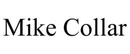 MIKE COLLAR trademark