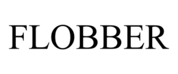 FLOBBER trademark