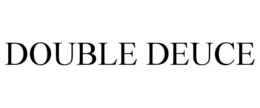 DOUBLE DEUCE trademark