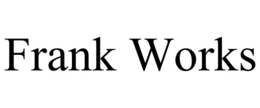 FRANK WORKS trademark
