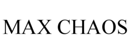 MAX CHAOS trademark