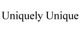 UNIQUELY UNIQUE trademark