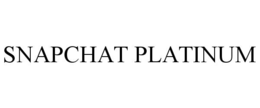 SNAPCHAT PLATINUM trademark