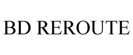 BD REROUTE trademark