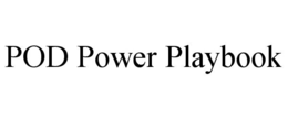 POD POWER PLAYBOOK trademark