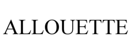 ALLOUETTE trademark