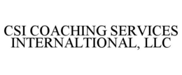 CSI COACHING SERVICES INTERNALTIONAL, LLC trademark