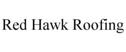 RED HAWK ROOFING trademark