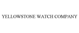 YELLOWSTONE WATCH COMPANY trademark