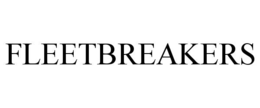 FLEETBREAKERS trademark