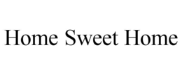 HOME SWEET HOME trademark