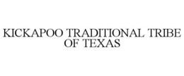 KICKAPOO TRADITIONAL TRIBE OF TEXAS trademark