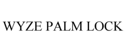 WYZE PALM LOCK trademark