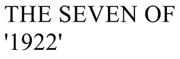 THE SEVEN OF '1922' trademark