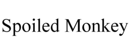 SPOILED MONKEY trademark