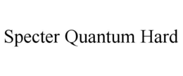 SPECTER QUANTUM HARD trademark