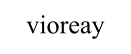 VIOREAY trademark