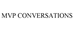 MVP CONVERSATIONS trademark