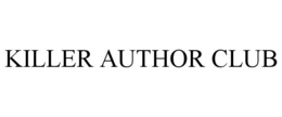 KILLER AUTHOR CLUB trademark