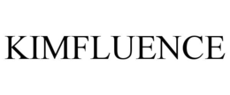 KIMFLUENCE trademark