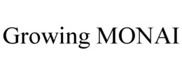 GROWING MONAI trademark
