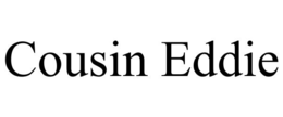 COUSIN EDDIE trademark