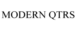 MODERN QTRS trademark