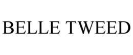 BELLE TWEED trademark
