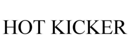 HOT KICKER trademark