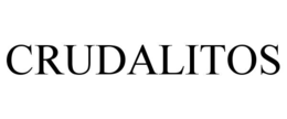 CRUDALITOS trademark