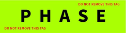 PHASE DO NOT REMOVE THIS TAG DO NOT REMOVE THIS TAG trademark