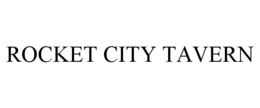 ROCKET CITY TAVERN trademark