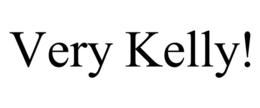 VERY KELLY! trademark