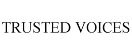 TRUSTED VOICES trademark